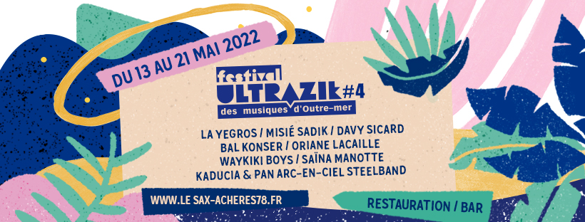 Ultrazik #4  – Festival des musiques d’Outre-mer