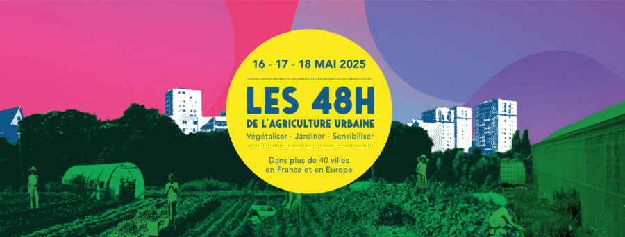 Les 48H de l’Agriculture Urbaine – Édition 2025