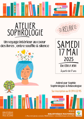 **Bibliothèque** Atelier Sophrologie samedi 17 mai
