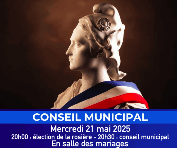 CONSEIL MUNICIPAL ET ÉLECTION DE LA ROSIÈRE 2025
