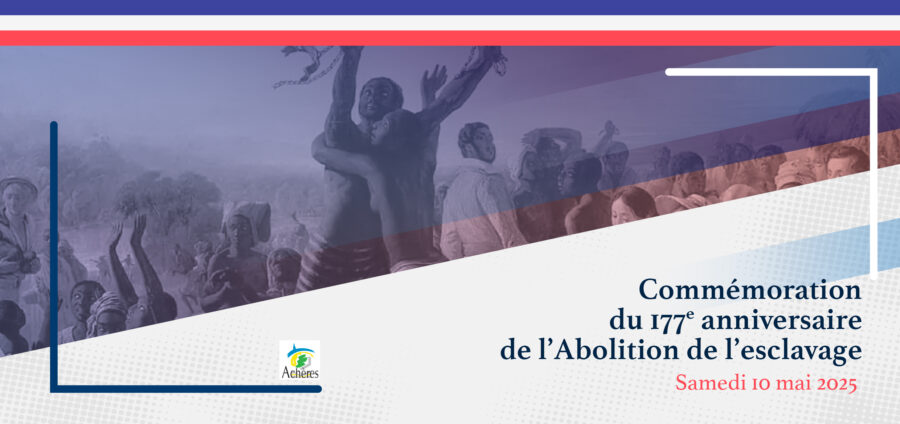 Commémoration du 177e anniversaire de l’Abolition de l’esclavage – Samedi 10 mai 2025