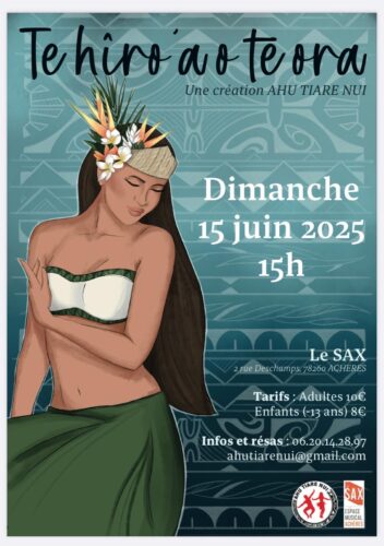Gala de fin d’année de l’association AHU TIARE NUI – Dimanche 15 juin