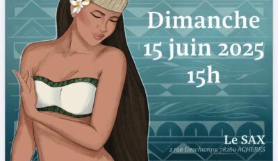 Gala de fin d’année de l’association AHU TIARE NUI – Dimanche 15 juin