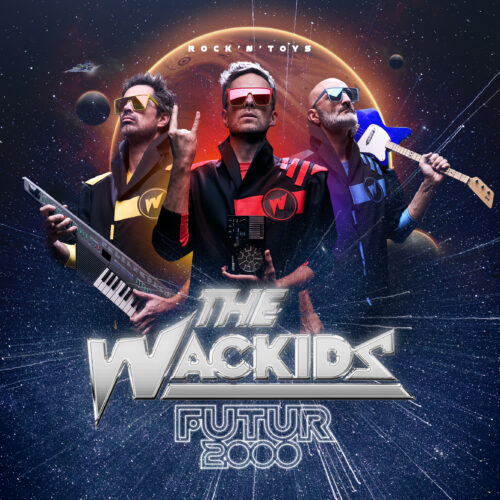 // Le SAX // THE WACKIDS « Futur 2000 »