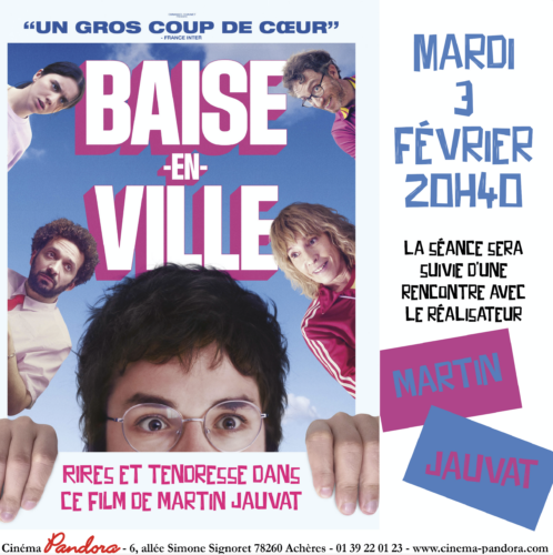 –Pandora– Séance + Rencontre avec le réalisateur de Baise-en-ville