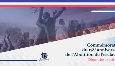 178ème anniversaire de l&rsquo;abolition de l&rsquo;esclavage