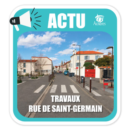 Travaux rue de Saint-Germain, mercredi 12 au vendredi 14 août 2026