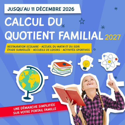 Quotient familial : lancement de la campagne 2027